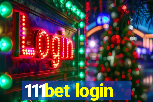 111bet login