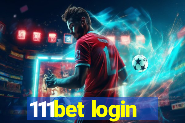 111bet login