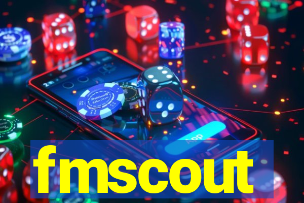 fmscout