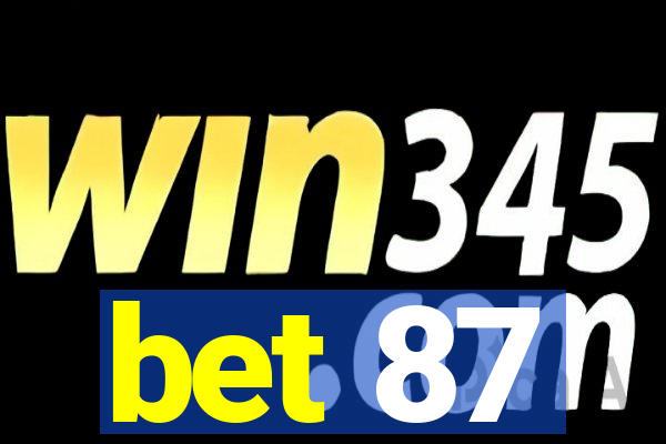 bet 87