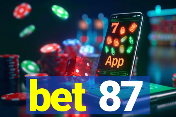 bet 87