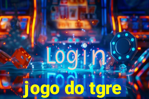 jogo do tgre