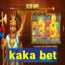 kaka bet