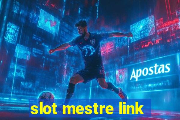 slot mestre link