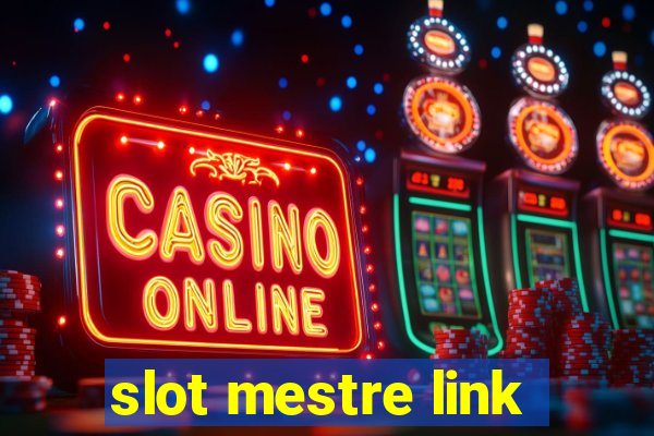 slot mestre link