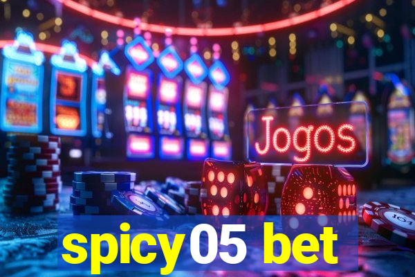 spicy05 bet