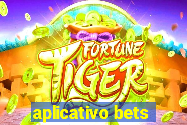 aplicativo bets