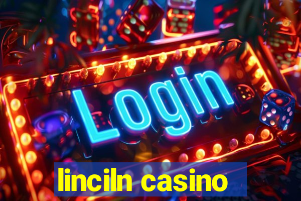 linciln casino