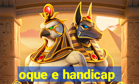 oque e handicap