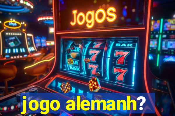 jogo alemanh?