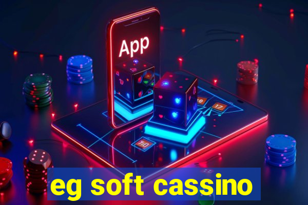 eg soft cassino