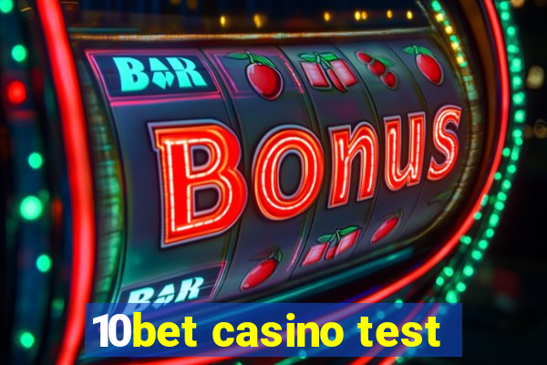 10bet casino test