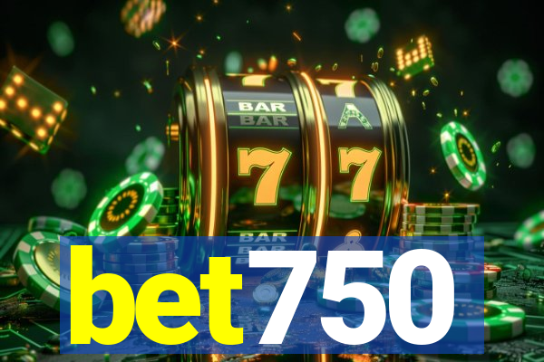 bet750