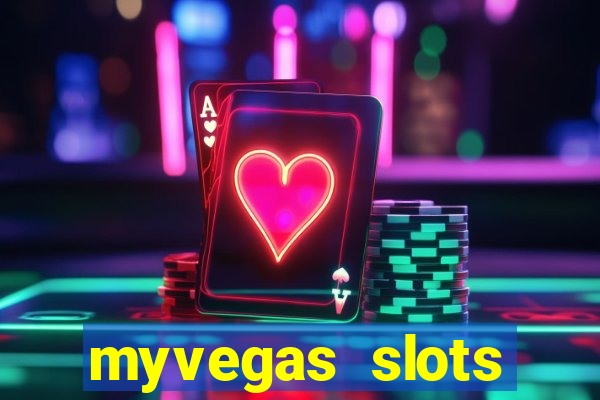 myvegas slots casino free