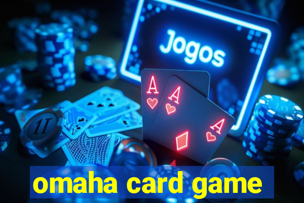 omaha card game