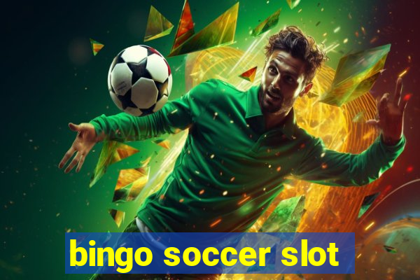 bingo soccer slot