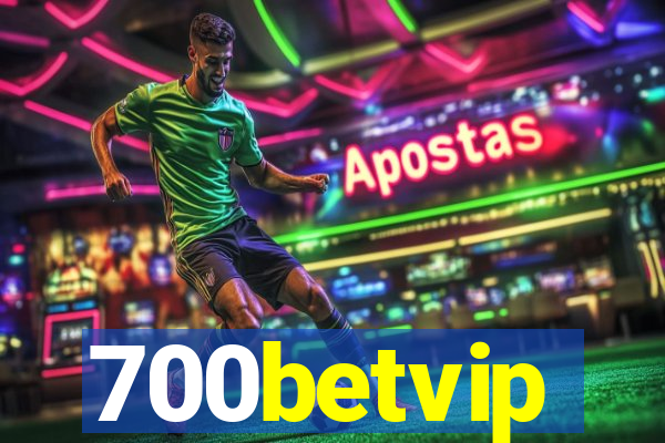 700betvip