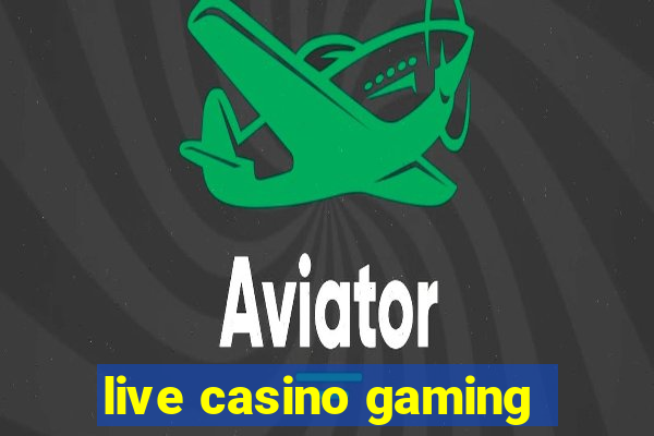 live casino gaming