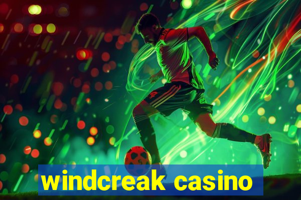 windcreak casino