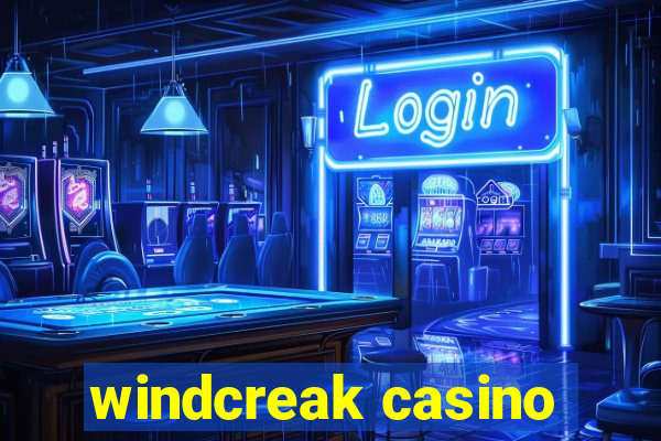 windcreak casino