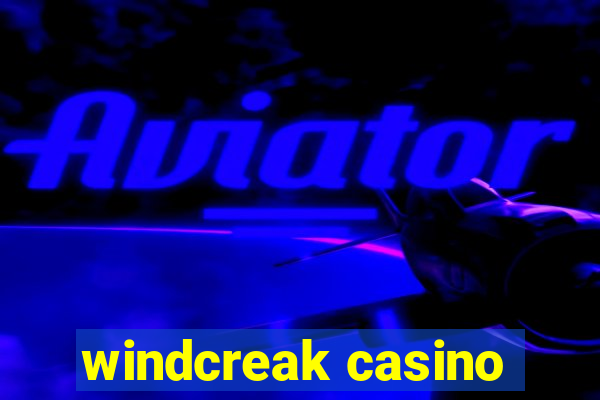 windcreak casino