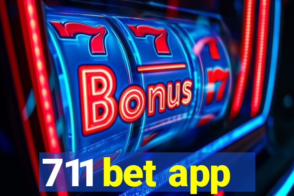 711 bet app