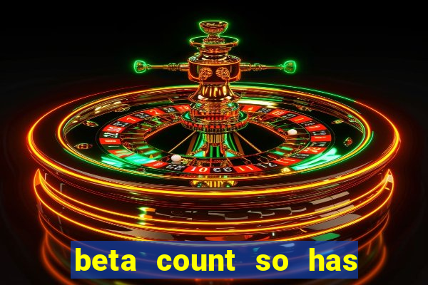 beta count so has changed pt br