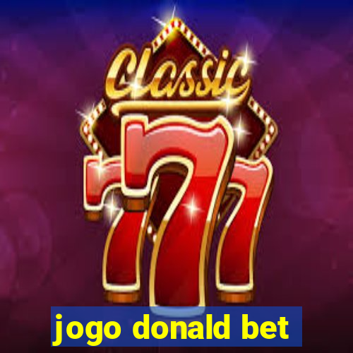 jogo donald bet