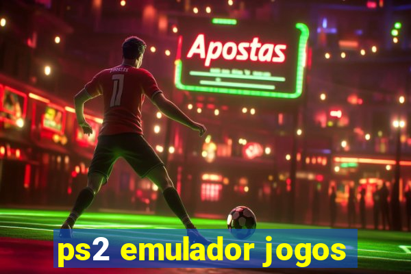 ps2 emulador jogos