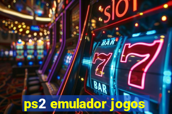 ps2 emulador jogos