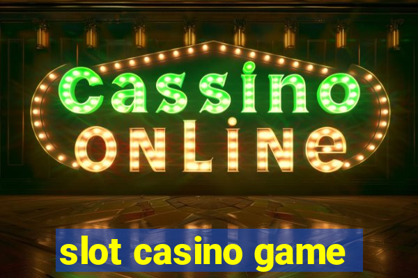 slot casino game