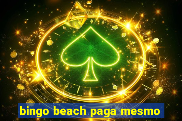 bingo beach paga mesmo