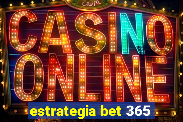 estrategia bet 365