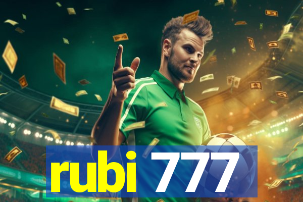 rubi 777