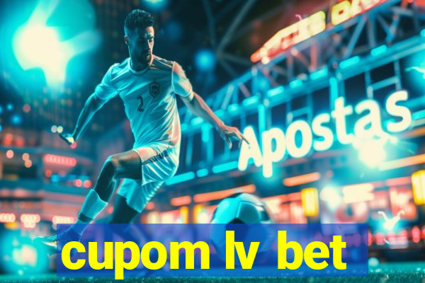 cupom lv bet