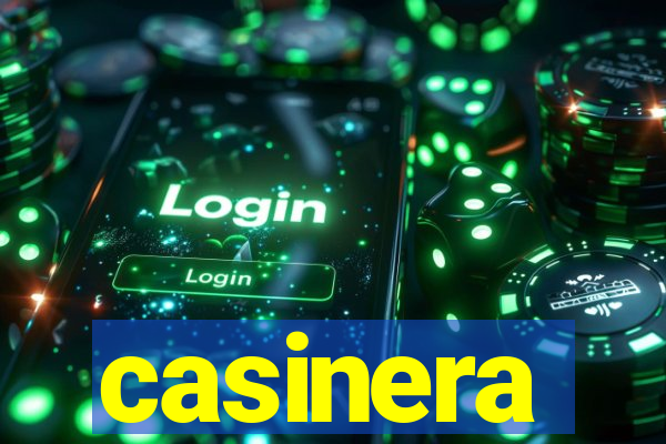 casinera