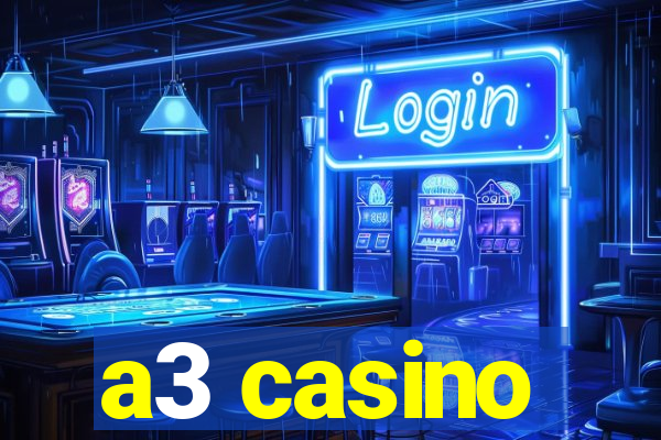 a3 casino