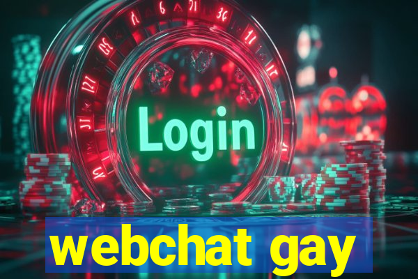 webchat gay