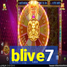 blive7