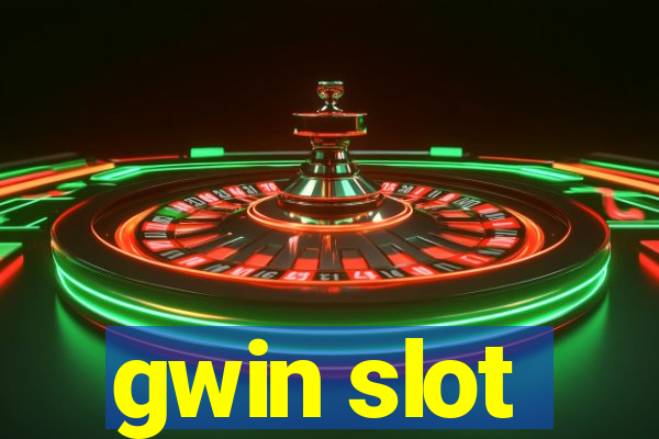 gwin slot