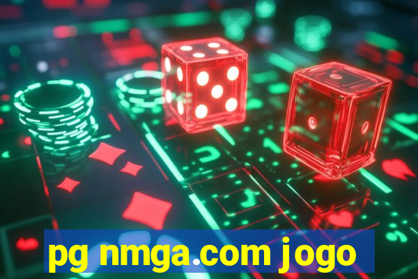 pg nmga.com jogo