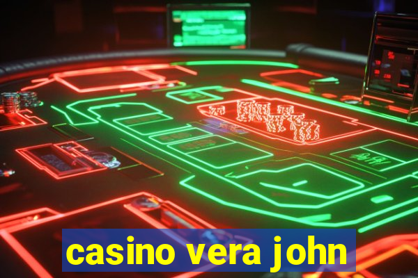 casino vera john