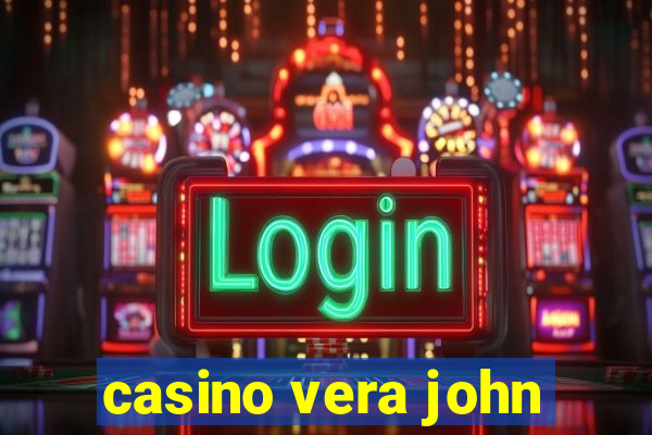 casino vera john