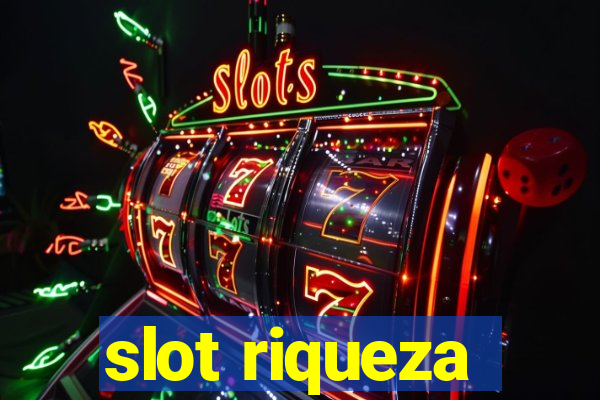 slot riqueza