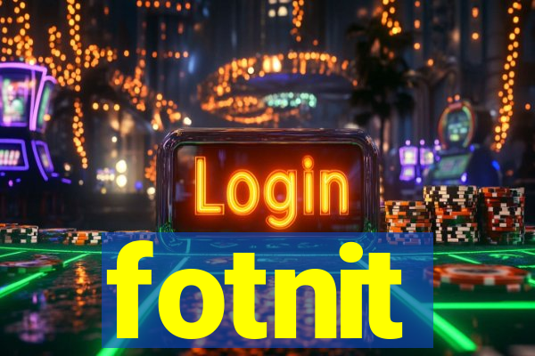 fotnit