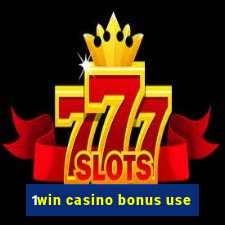 1win casino bonus use