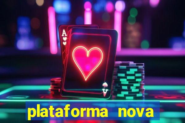 plataforma nova pagando no cadastro sem dep贸sito