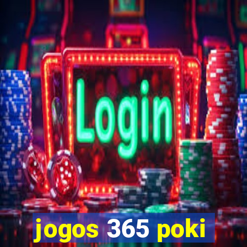 jogos 365 poki