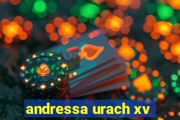 andressa urach xv