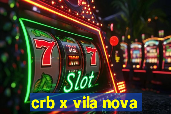 crb x vila nova